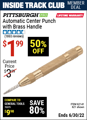 Buy the PITTSBURGH Automatic Center Punch With Brass Handle (Item 00621/62141) for $1.99, valid through 6/30/2022.