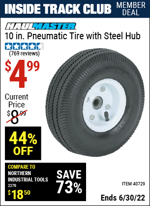 Buy the HAUL-MASTER 10 in. Pneumatic Tire with Steel Hub (Item 40729) for $4.99, valid through 6/30/2022.