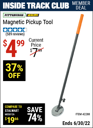 Buy the PITTSBURGH Heavy Duty Magnetic Pickup Tool (Item 42288) for $4.99, valid through 6/30/2022.