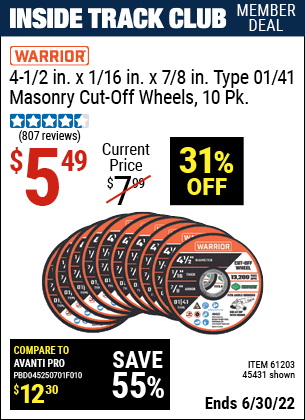 Buy the WARRIOR 4-1/2 in. 40 Grit Masonry Cut-Off Wheel 10 Pk. (Item 45431/61203) for $5.49, valid through 6/30/2022.