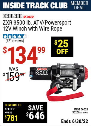 Buy the BADLAND ZXR 3500 Lb. ATV/Powersport 12v Winch With Wire Rope (Item 56259/56528) for $134.99, valid through 6/30/2022.