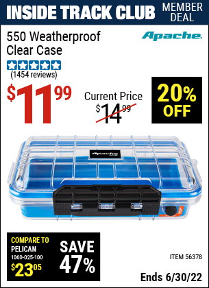 Buy the APACHE 550 Weatherproof Clear Case (Item 56378) for $11.99, valid through 6/30/2022.