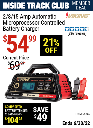 Buy the VIKING 2/8/15 Amp Automatic Microprocessor Controlled Battery Charger (Item 56796) for $54.99, valid through 6/30/2022.