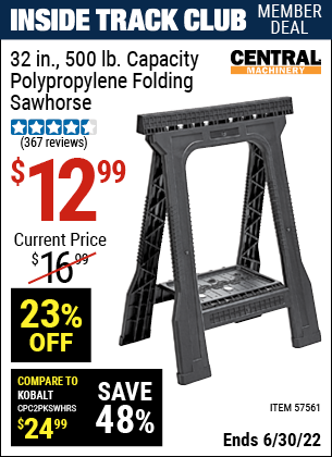 Buy the CENTRAL MACHINERY 500 Lb. Sawhorse (Item 57561) for $12.99, valid through 6/30/2022.