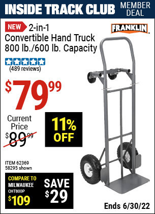 Buy the HAUL-MASTER 2-in-1 Convertible Hand Truck (Item 62369/58295) for $79.99, valid through 6/30/2022.