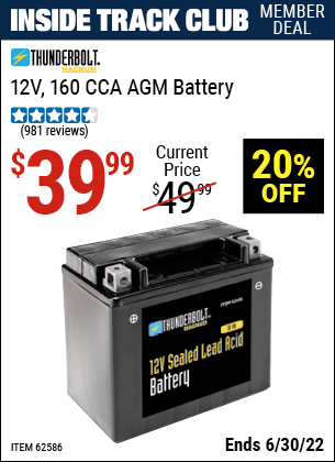 Buy the THUNDERBOLT 12V 10 Ah Sealed Lead Acid Battery (Item 62586) for $39.99, valid through 6/30/2022.