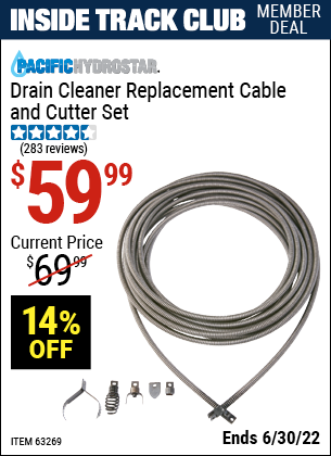Buy the PACIFIC HYDROSTAR Drain Cleaner Replacement Cable and Cutter Set (Item 63269) for $59.99, valid through 6/30/2022.