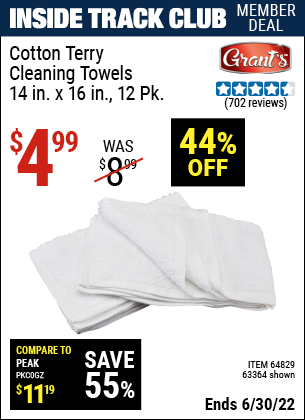 Buy the GRANT'S Cotton Terry Cleaning Towel 14 in. x 16 in. 12 Pk. (Item 63364/64829) for $4.99, valid through 6/30/2022.