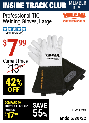 Buy the VULCAN Professional TIG Welding Gloves (Item 63485) for $7.99, valid through 6/30/2022.