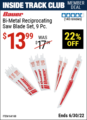 Buy the BAUER Bi-Metal Reciprocating Saw Blade Set 9 Pk. (Item 64168) for $13.99, valid through 6/30/2022.
