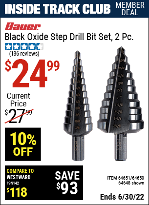 Buy the BAUER Black Oxide Step Drill Drill Bit Set 2 Pc. (Item 64648/64651/64650) for $24.99, valid through 6/30/2022.