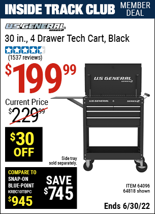 Buy the U.S. GENERAL 30 In. 4 Drawer Tech Cart (Item 64818/64096) for $199.99, valid through 6/30/2022.