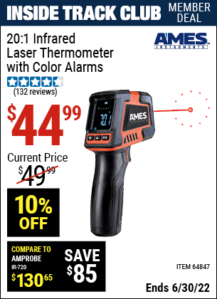 Buy the AMES 20:1 Infrared Laser Thermometer with Color Alarms (Item 64847) for $44.99, valid through 6/30/2022.