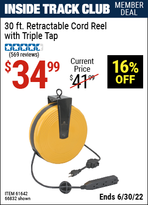 Buy the HFT 30 ft. Retractable Cord Reel with Triple Tap (Item 66832/61642) for $34.99, valid through 6/30/2022.