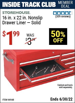 Buy the STOREHOUSE 16 In x 22 In Nonslip Drawer Liner (Item 66948) for $1.99, valid through 6/30/2022.