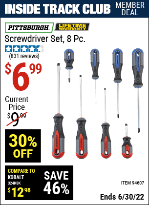 Buy the PITTSBURGH Professional Screwdriver Set 8 Pc. (Item 94607) for $6.99, valid through 6/30/2022.