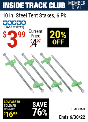 Buy the 10 In. Steel Tent Stakes 6 Pk. (Item 96534) for $3.99, valid through 6/30/2022.