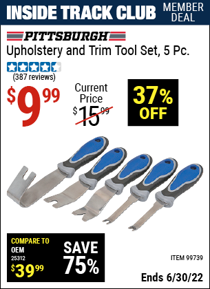 Buy the PITTSBURGH AUTOMOTIVE Upholstery and Trim Tool Set 5 Pc. (Item 99739) for $9.99, valid through 6/30/2022.