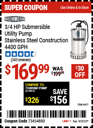 Buy the DRUMMOND 3/4 HP Submersible Utility Pump Stainless Steel Construction 4400 GPH (Item 63477) for $169.99, valid through 5/22/2022.