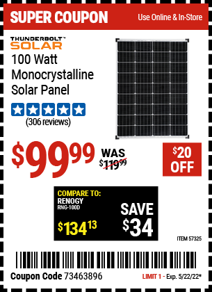 Buy the THUNDERBOLT 100 Watt Monocrystalline Solar Panel (Item 57325) for $99.99, valid through 5/22/2022.
