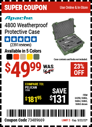 Buy the APACHE 4800 Weatherproof Protective Case (Item 64250/56863/56864/56865/56866) for $49.99, valid through 5/22/2022.