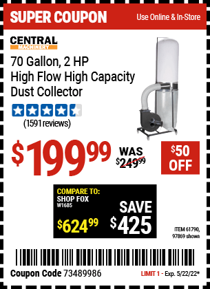 Buy the CENTRAL MACHINERY 70 gallon 2 HP Heavy Duty High Flow High Capacity Dust Collector (Item 97869/61790) for $199.99, valid through 5/22/2022.