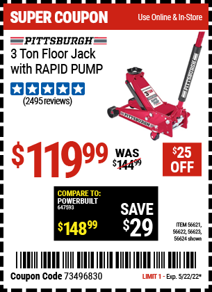 Buy the PITTSBURGH AUTOMOTIVE 3 Ton Steel Heavy Duty Floor Jack With Rapid Pump (Item 56624/56621/56622/56623) for $119.99, valid through 5/22/2022.