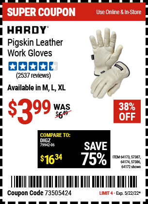 Buy the HARDY Pigskin Leather Work Gloves Large (Item 64172/64173/57387/64174/57386) for $3.99, valid through 5/22/2022.