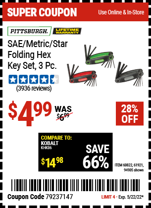 Buy the PITTSBURGH SAE/Metric/Torx Folding Hex Key Set 3 Pc. (Item 94905/60822/61921) for $4.99, valid through 5/22/2022.