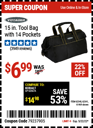 Buy the VOYAGER 15 in. Tool Bag with 14 Pockets (Item 61469/62348/62341) for $6.99, valid through 5/22/2022.