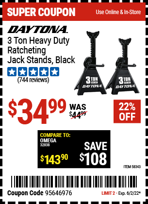 Buy the DAYTONA 3 ton Heavy Duty Ratcheting Jack Stands – Black (Item 58343) for $34.99, valid through 6/2/2022.