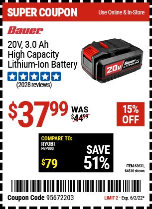 Buy the BAUER 20V HyperMax Lithium-Ion 3.0 Ah High Capacity Battery (Item 64816/63631) for $37.99, valid through 6/2/2022.