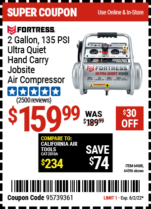 Buy the FORTRESS 2 gallon 1.2 HP 135 PSI Ultra Quiet Oil-Free Professional Air Compressor (Item 64596/64688) for $159.99, valid through 6/2/2022.