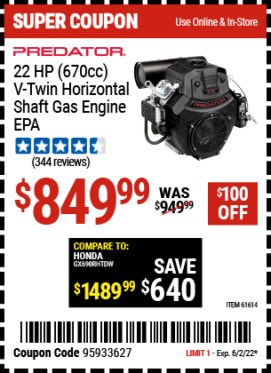 Buy the PREDATOR 22 HP (670cc) V-Twin Horizontal Shaft Gas Engine EPA (Item 61614) for $849.99, valid through 6/2/2022.