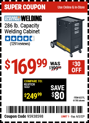 Buy the CHICAGO ELECTRIC Welding Cabinet (Item 61705/62275) for $169.99, valid through 6/2/2022.