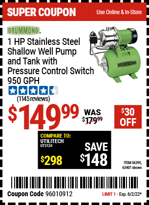 Buy the DRUMMOND 1 HP Stainless Steel Shallow Well Pump and Tank with Pressure Control Switch (Item 63407/56395) for $149.99, valid through 6/2/2022.