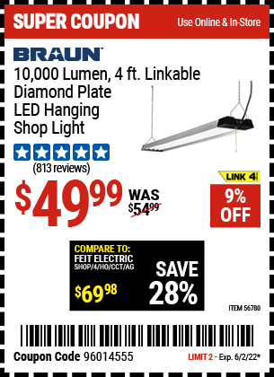 Buy the BRAUN 10,000 Lumen 4 Ft. Linkable Diamond Plate LED Hanging Shop Light (Item 56780) for $49.99, valid through 6/2/2022.