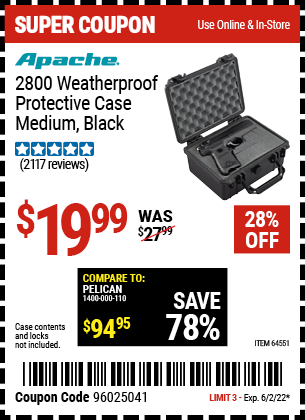 Buy the APACHE 2800 Weatherproof Protective Case (Item 63926) for $19.99, valid through 6/2/2022.