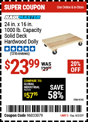 Buy the HAUL-MASTER 24 In. X 16 In. 1000 Lbs. Capacity Solid Deck Hardwood Dolly (Item 56782) for $23.99, valid through 6/2/2022.