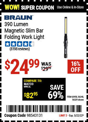 Buy the BRAUN 390 Lumen Magnetic Slim Bar Folding LED Work Light (Item 56329/63958/56248) for $24.99, valid through 5/22/2022.
