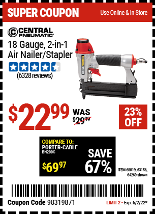 Buy the CENTRAL PNEUMATIC 18 Gauge 2-in-1 Air Nailer/Stapler (Item 68019/68019/63156) for $22.99, valid through 6/2/2022.