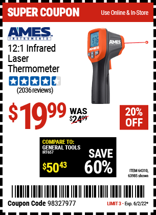 Buy the AMES 12:1 Infrared Laser Thermometer (Item 63985/64310) for $19.99, valid through 6/2/2022.