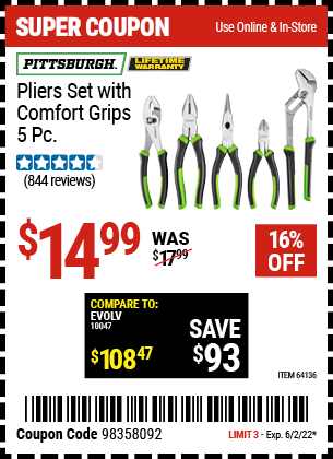 Buy the PITTSBURGH Pliers Set with Comfort Grips 5 Pc. (Item 64136) for $14.99, valid through 6/2/2022.
