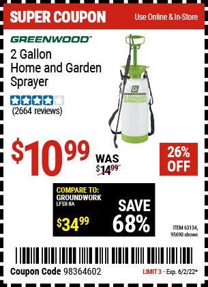 Buy the GREENWOOD 2 gallon Home and Garden Sprayer (Item 95690/63134) for $10.99, valid through 6/2/2022.