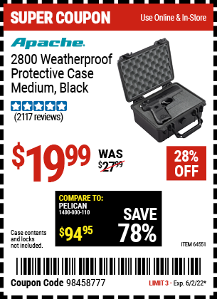 Buy the APACHE 2800 Weatherproof Protective Case (Item 63926) for $19.99, valid through 6/2/2022.