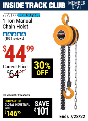 Inside Track Club members can buy the HAUL-MASTER 1 Ton Manual Chain Hoist (Item 00996/69338) for $44.99, valid through 7/28/2022.