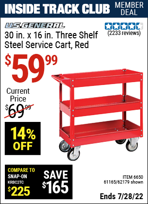 Inside Track Club members can buy the 30 In. x 16 In. Three Shelf Steel Service Cart (Item 06650/62179/61165) for $59.99, valid through 7/28/2022.