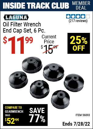 Inside Track Club members can buy the LAGUNA Oil Filter Wrench End Cap Set, 6 Pc. (Item 56893) for $11.99, valid through 7/28/2022.