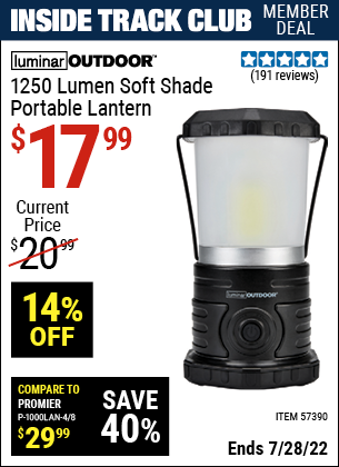 Inside Track Club members can buy the LUMINAR OUTDOOR 1250 Lumen Soft Shade Portable Lantern (Item 57390) for $17.99, valid through 7/28/2022.