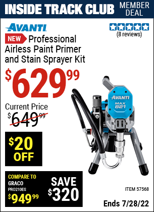Inside Track Club members can buy the AVANTI Professional Airless Paint – Primer & Stain Sprayer Kit (Item 57568) for $629.99, valid through 7/28/2022.